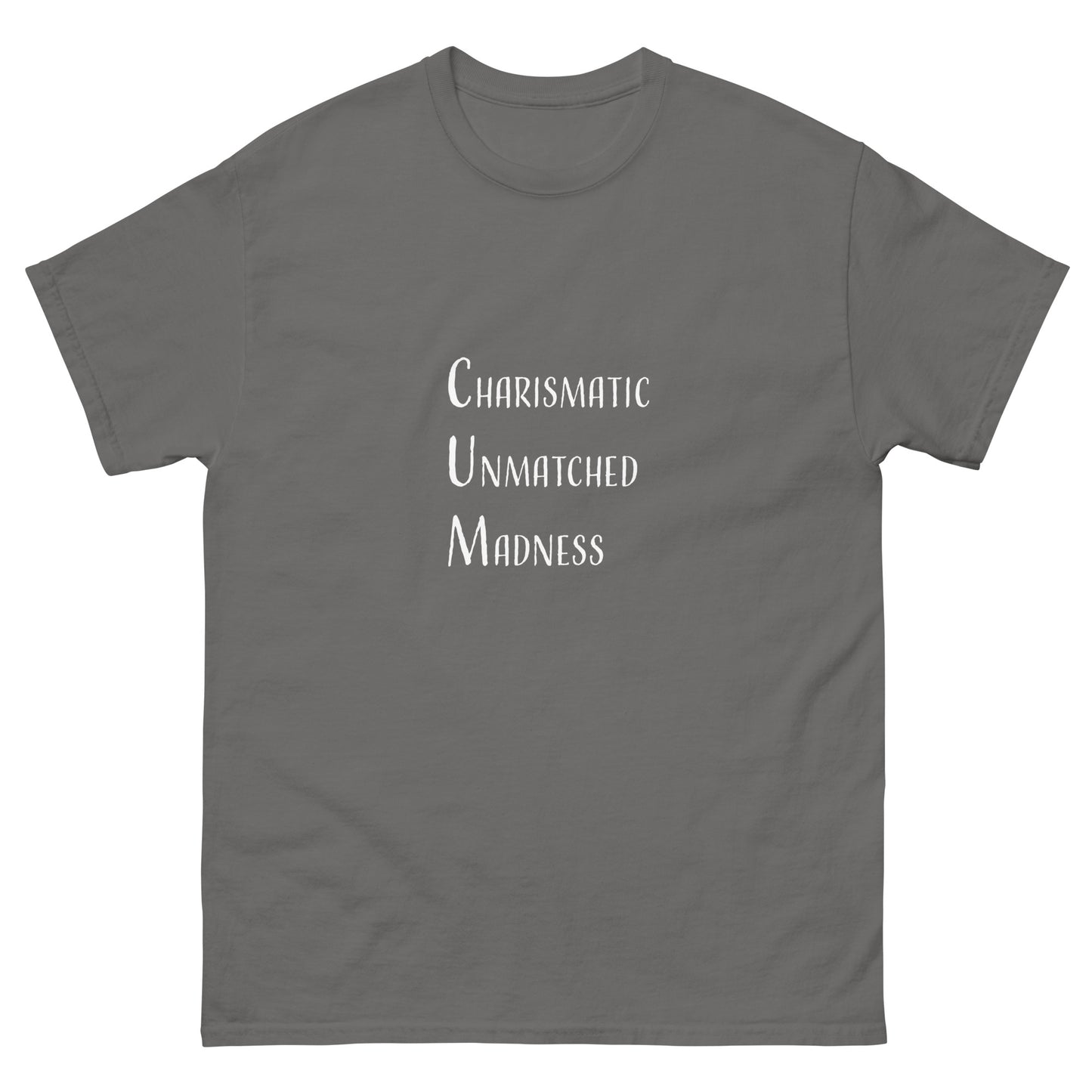 Charismatic Unmatched Madness Tee