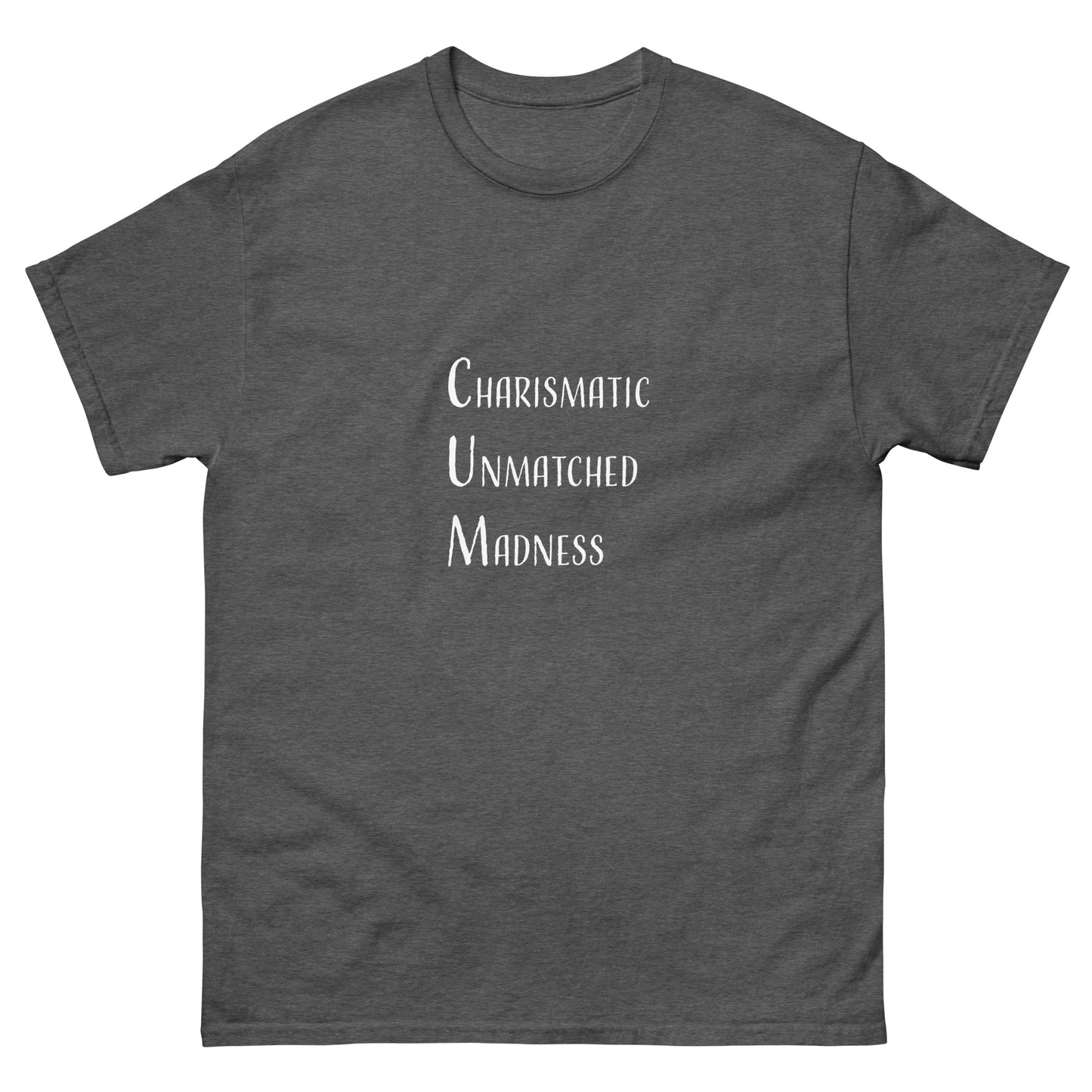 Charismatic Unmatched Madness Tee