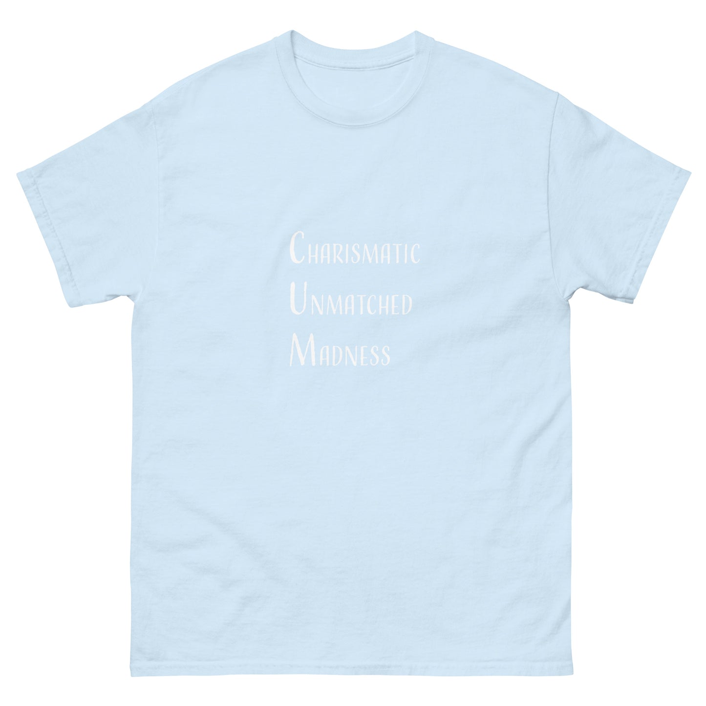 Charismatic Unmatched Madness Tee